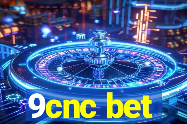 9cnc bet